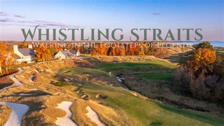 Is Whistling Straits on the sea?