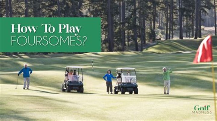 What does foursomes mean in golf?