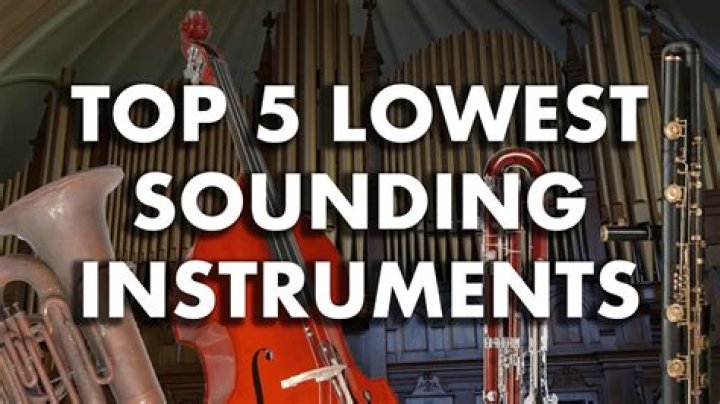What is the lowest sounding instrument?
